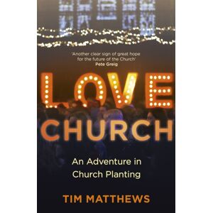 John Murray Press Love Church : Join The Adventure Of Hope