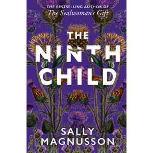 John Murray Press The Ninth Child : The Novel From The Author Of The Sealwoman'S Gift