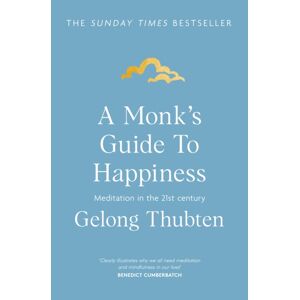 Hodder & Stoughton A Monk'S Guide To Happiness : Meditation In The 21st Century