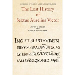 Edinburgh University Press The Lost History Of Sextus Aurelius Victor