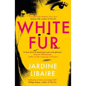 Orion Publishing Co White Fur : A Love Story Of Equal Parts Grit And Glamour