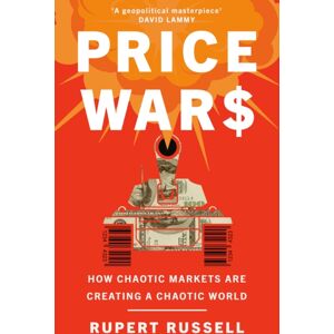 Orion Publishing Co Price Wars : How Chaotic Markets Are Creating A Chaotic World