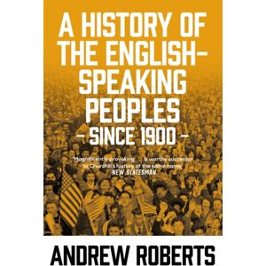Orion Publishing Co A History Of The English-Speaking Peoples Since 1900