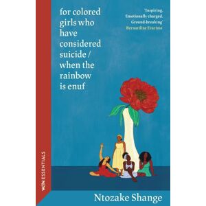 Orion Publishing Co For Colored Girls Who Have Considered Suicide / When The Rainbow Is Enuf : With An Introduction By Bernardine Evaristo