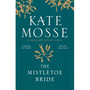 Orion Publishing Co The Mistletoe Bride And Other Haunting Tales : A Deliciously Haunting Collection Of Ghost Stories