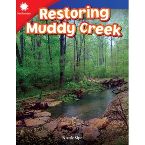 Teacher Created Materials, Inc Restoring Muddy Creek