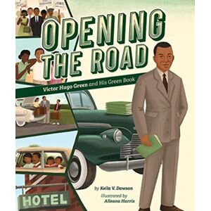 Augsburg Fortress Publishers Opening The Road : Victor Hugo Green And His Green Book
