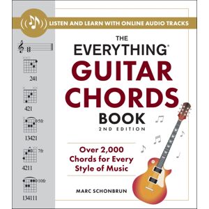Adams Media Corporation The Everything Guitar Chords Book, 2nd Edition : Over 2,000 Chords For Every Style Of Music