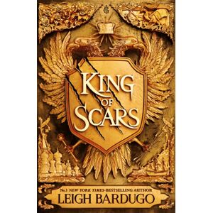 Hachette Children's Group King Of Scars : Return To The Epic Fantasy World Of The Grishaverse, Where Magic And Science Collide