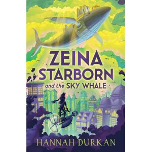 Hachette Children's Group Zeina Starborn And The Sky Whale