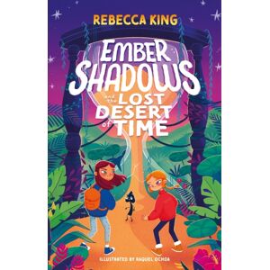 Hachette Children's Group Ember Shadows And The Lost Desert Of Time : Book 2