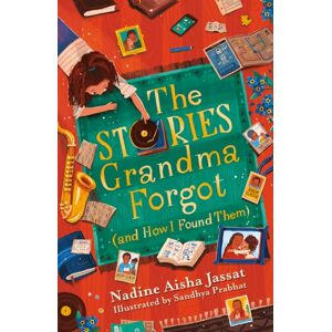 Hachette Children's Group The Stories Grandma Forgot (And How I Found Them)