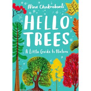 Hachette Children's Group Little Guides To Nature: Hello Trees
