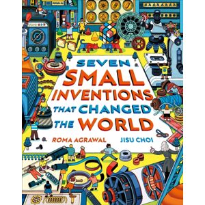 Hachette Children's Group Seven Small Inventions That Changed The World
