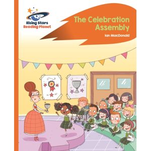 Hachette Learning Reading Planet - The Celebration Assembly - Orange: Rocket Phonics