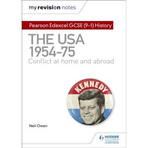 Hachette Learning My Revision Notes: Pearson Edexcel Gcse (9-1) History: The Usa, 1954–1975: Conflict At Home And Abroad