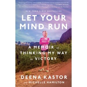 Random House USA Inc Let Your Mind Run : A Memoir Of Thinking My Way To Victory