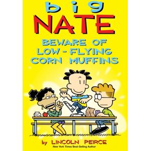Andrews McMeel Publishing Big Nate: Beware Of Low-Flying Corn Muffins : Volume 26