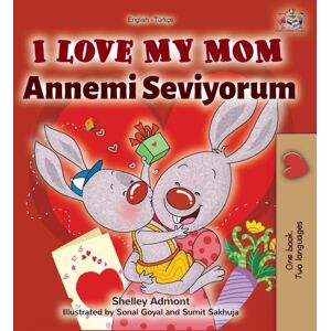 Kidkiddos Books Ltd. I Love My Mom (English Turkish Bilingual Book)