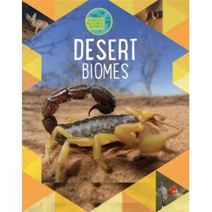 Hachette Children's Group Earth'S Natural Biomes: Deserts