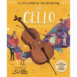 Hachette Children's Group A Little Book Of The Orchestra: The Cello