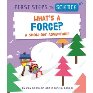 Hachette Children's Group First Steps In Science: What'S A Force?