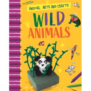 Hachette Children's Group Animal Arts And Crafts: Wild Animals