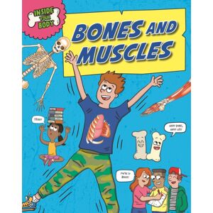 Hachette Children's Group Inside Your Body: Bones And Muscles