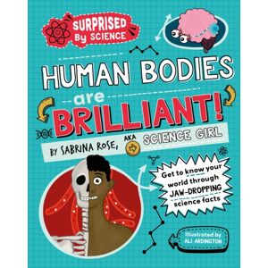 Hachette Children's Group Surprised By Science: Human Bodies Are Brilliant!