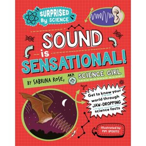 Hachette Children's Group Surprised By Science: Sound Is Sensational!