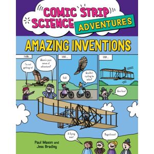 Hachette Children's Group Comic Strip Science Adventures: Amazing Inventions