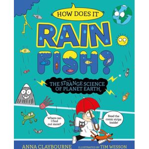 Hachette Children's Group Strange Science: How Does It Rain Fish? The Strange Science Of Planet Earth