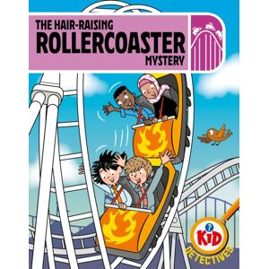 Hachette Children's Group Kid Detectives: The Hair-Raising Rollercoaster Mystery
