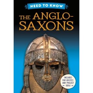 Hachette Children's Group Need To Know: Anglo-Saxons