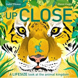 Hachette Children's Group Up Close : A Life-Size Look At The Animal Kingdom