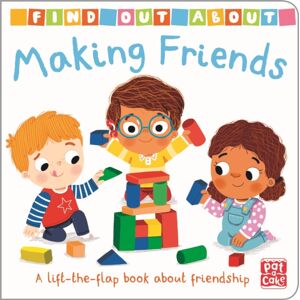 Hachette Children's Group Find Out About: Making Friends : A Lift-The-Flap Board Book About Friendship