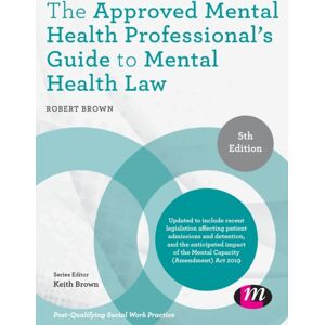Sage Publications Ltd The Approved Mental Health Professional'S Guide To Mental Health Law