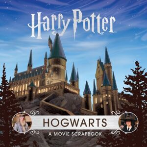 Bloomsbury Publishing PLC Harry Potter – Hogwarts : A Movie Scrapbook