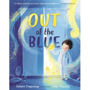 Bloomsbury Publishing PLC Out Of The Blue : A Heartwarming Picture Book About Celebrating Difference