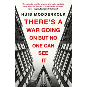 Bloomsbury Publishing PLC There'S A War Going On But No One Can See It