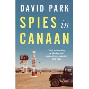 Bloomsbury Publishing PLC Spies In Canaan : 'One Of The Most Powerful And Probing Novels So Far This Year' - Financial Times, Summer Reads Of 2022
