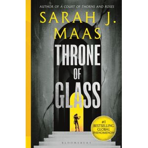 Bloomsbury Publishing PLC Throne Of Glass : From The # 1 Sunday Times - Author Of A Court Of Thorns And Roses