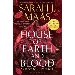Bloomsbury Publishing PLC House Of Earth And Blood : The First Book In The Sensational Crescent City Series, From The Creator Of Acotar