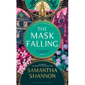 Bloomsbury Publishing PLC The Mask Falling : The Million-Copy selling Series From The Author Of The Priory Of The Orange Tree