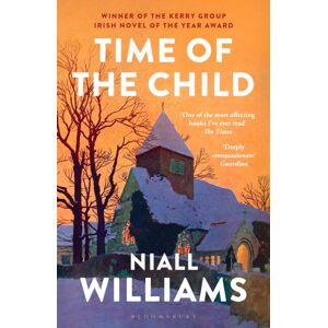 Bloomsbury Publishing PLC Time Of The Child : By The Author Of Four Letters Of Love, Now A Major Film Starring Helena Bonham Carter And Pierce Brosnan