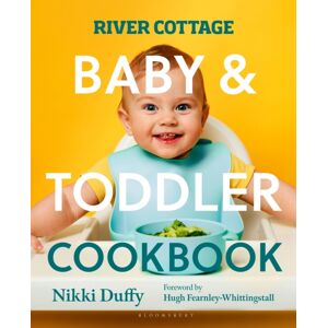 Bloomsbury Publishing PLC River Cottage Baby And Toddler Cookbook