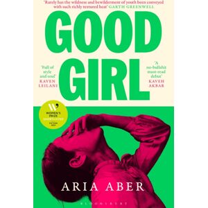 Bloomsbury Publishing PLC Good Girl : Shortlisted For The Women'S Prize For Fiction 2025
