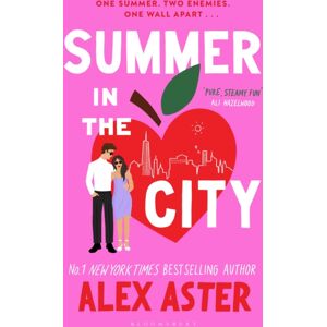 Bloomsbury Publishing PLC Summer In The City : The Instant Sunday Times And York Times seller And Your est Enemies-To-Lovers Obsession!