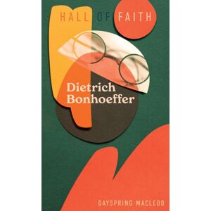 Christian Focus Publications Ltd Dietrich Bonhoeffer