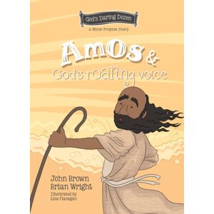 Christian Focus Publications Ltd Amos And God'S Roaring Voice : The Minor Prophets, Book 10